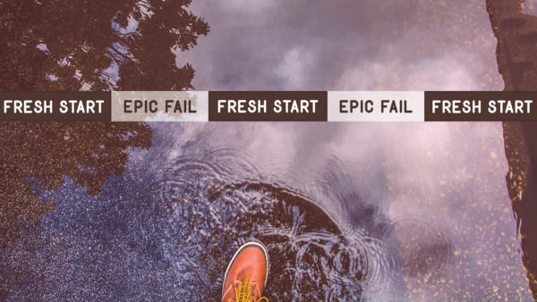 Fresh Start, Epic Fail