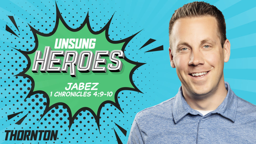 Jabez – 1 Chronicles 4:9-10