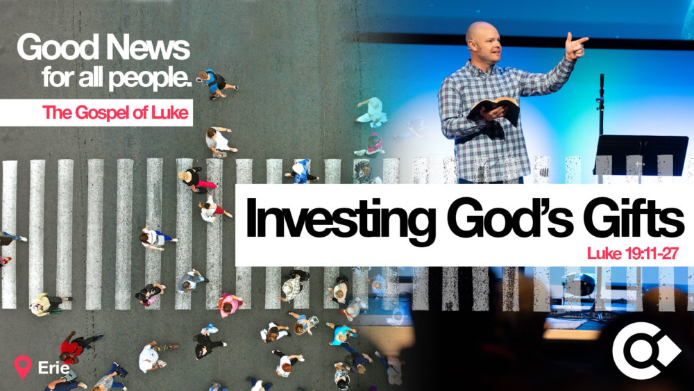 Investing God's Gifts – Luke 19:11-27 Image