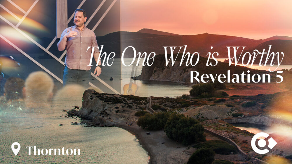 The One Who Is Worthy – Revelation 5 Image