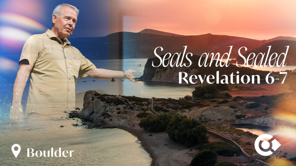 Seals and Sealed – Revelation 6 & 7