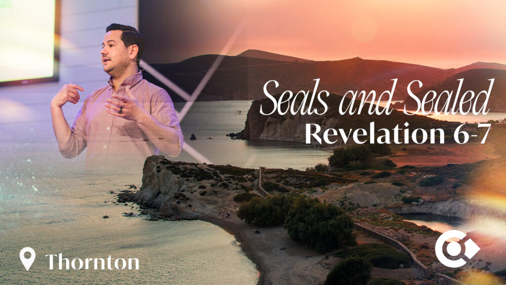 Seals and Sealed – Revelation 6 & 7 Image