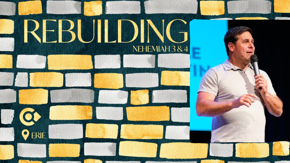 Rebuilding: Nehemiah 3 & 4 Image