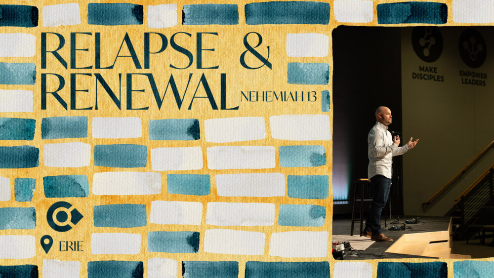Relapse & Renewal: Nehemiah 13 Image