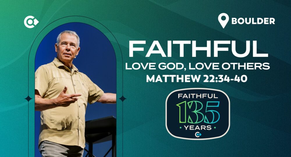 Faithful: Love God, Love Others