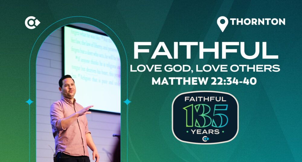 Faithful: Love God, Love Others