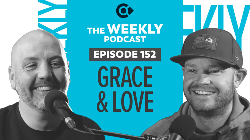 Episode 152 – Grace & Love Image