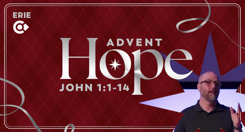 Advent: HOPE  |  John 1:1-14