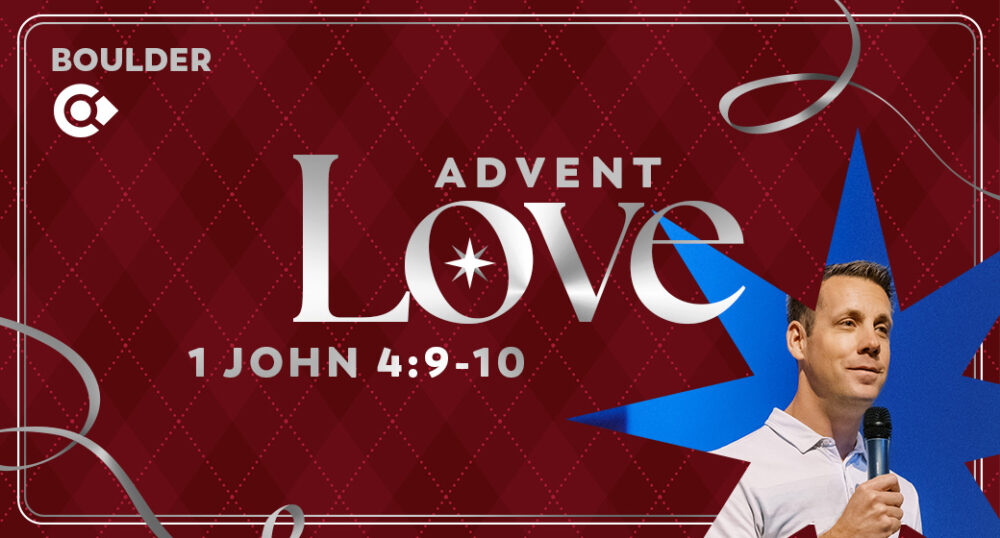 Advent: Love | 1 John 4:9-10