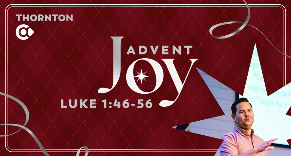 Advent: Joy | Luke 1:46-56 Image