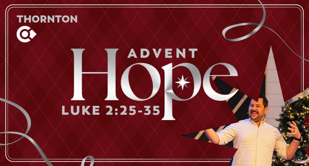 Advent: HOPE - Luke 2: 25-35 Image