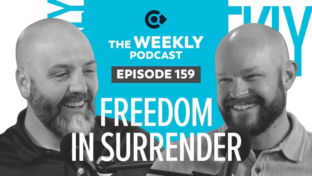 Episode 159 – Freedom in Surrender