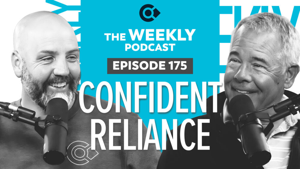 Episode 175 – Confident Reliance Image
