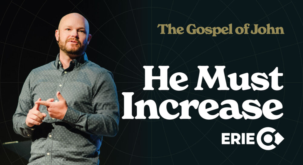 The Gospel of John: He Must Increase Image