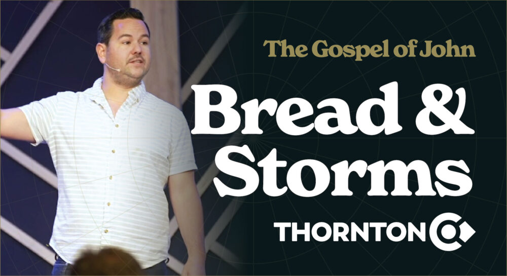 The Gospel of John: Bread & Storms Image
