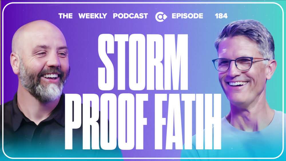 Episode 184 - Storm-Proof Life