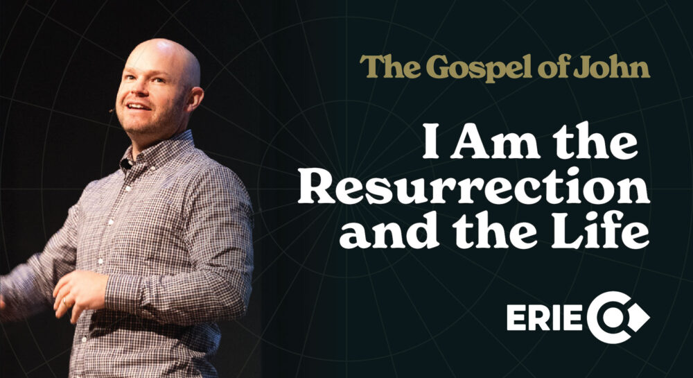 The Gospel of John: I Am the Resurrection and the Life Image