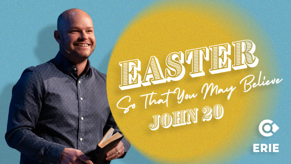 The Gospel of John: So That You May Believe: EASTER 2026 Image