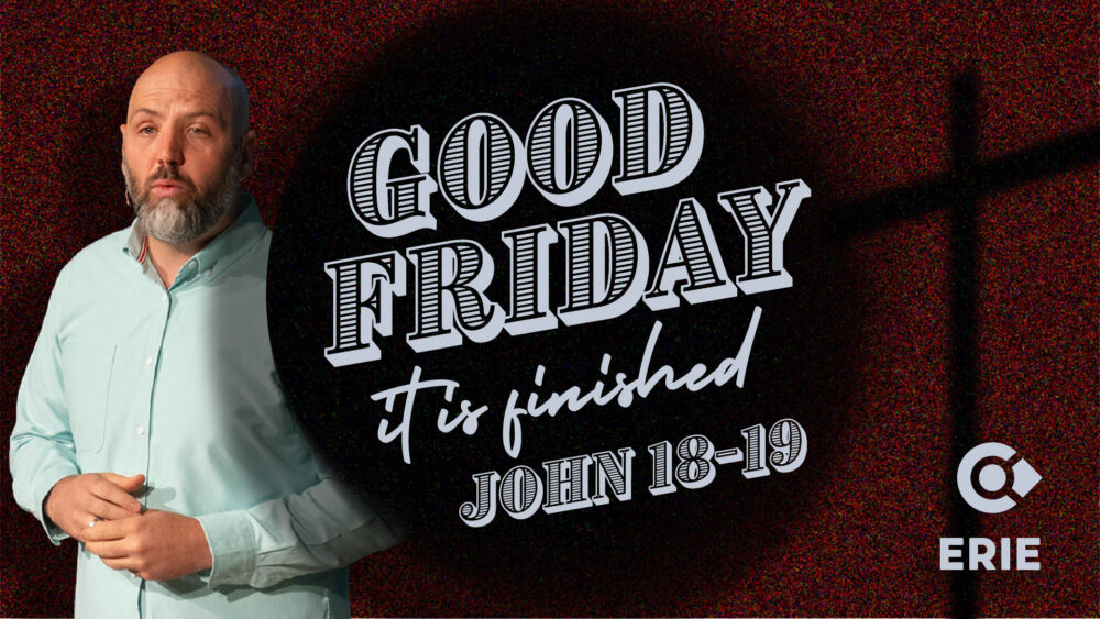 The Gospel of John: It Is Finished: Good Friday Image