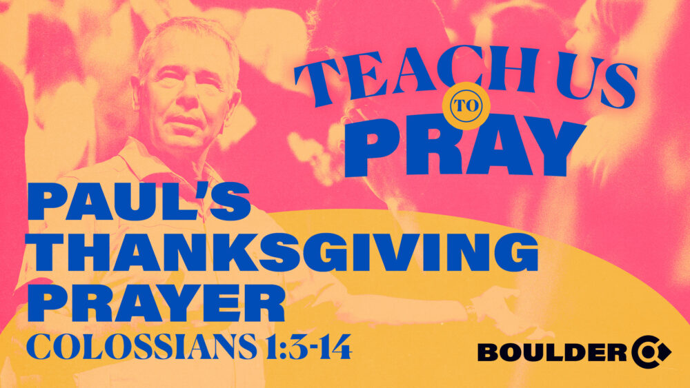 Teach Us to Pray: Paul's Thanksgiving Prayer Image