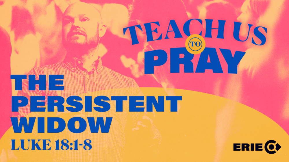 Teach Us to Pray: The Persistent Widow Image