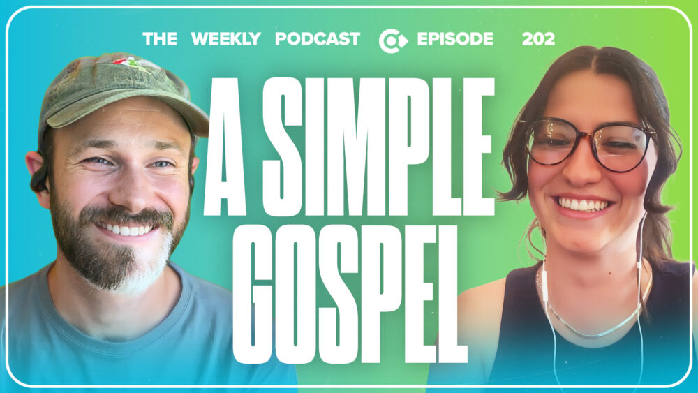Episode 202 –     The Simplicity of the Gospel Image