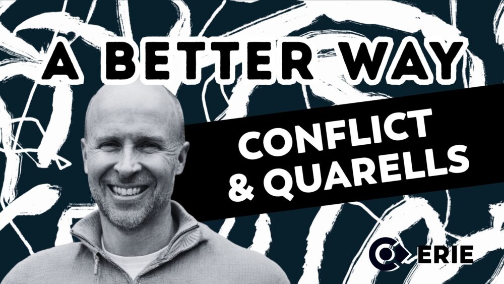 A Better Way: Conflict & Quarrels  Image