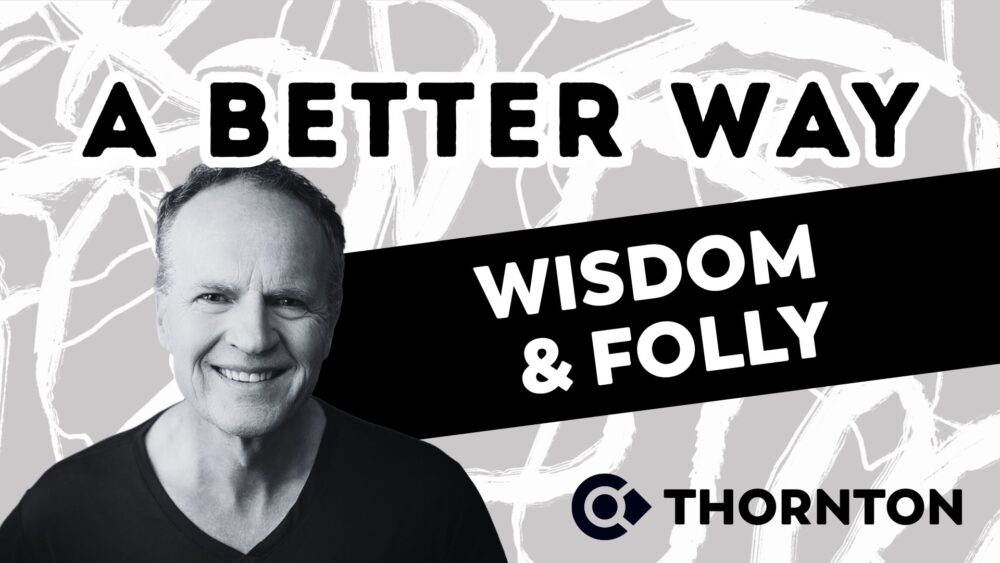 A Better Way: Widsom & Folly Image