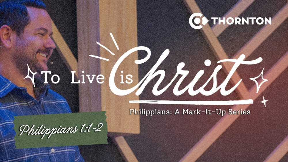 To Live is Christ: Acts 16 Image