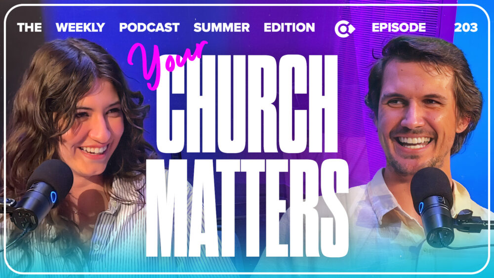 Episode 203 – Your Church Matters Image