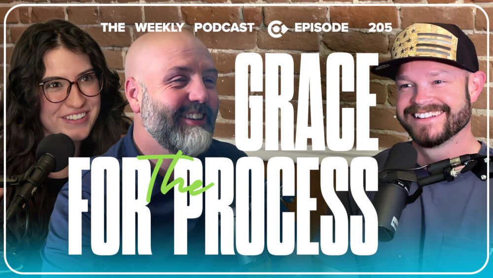 Episode 205 – Grace for the Process